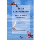 Sedm experimentů, které by mohly změnit svět - Rupert Sheldrake