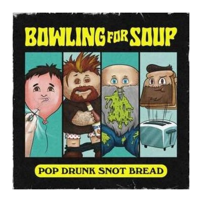 Bowling For Soup - Pop Drunk Snot Bread CD – Zbozi.Blesk.cz