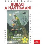 Bubáci a hastrmani - Lada Josef – Hledejceny.cz