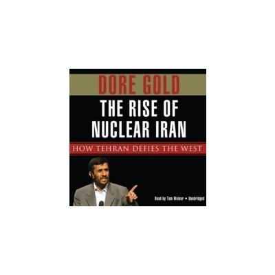 Rise of Nuclear Iran - Gold Dore, Weiner Tom – Zbozi.Blesk.cz