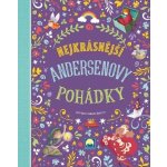 Nejkrásnější Andersenovy pohádky - Hartley Stefania Leonardi – Hledejceny.cz