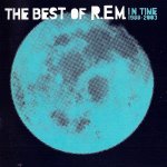 R.E.M. In Time - The Best Of 1988-2003 – Zbozi.Blesk.cz