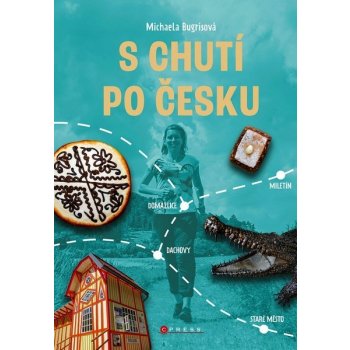 S chutí po Česku - Michaela Bugrisová