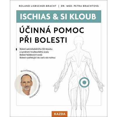 Ischias & SI kloub Provedení - Roland Liebscher-Bracht a Dr. Med Petra Brachtová – Zbozi.Blesk.cz