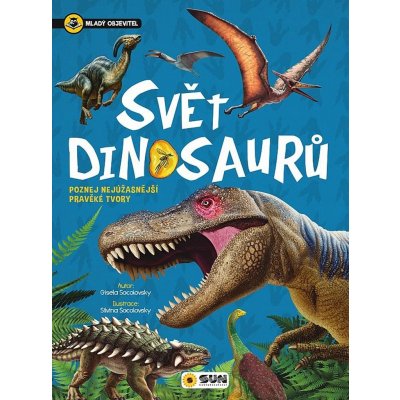 Svět dinosaurů Mladý objevitel – Hledejceny.cz