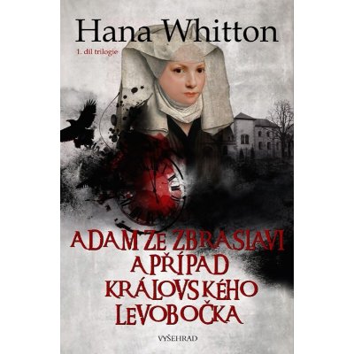 Adam ze Zbraslavi a případ královského levobočka – Hledejceny.cz