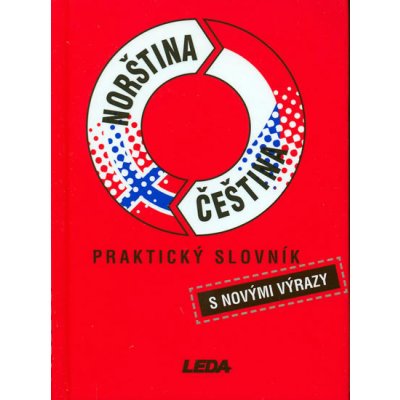 Praktický slovník Norština Čeština -- s novými výrazy - J. a kol. Vrbová