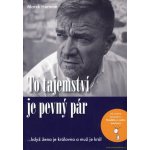 To tajemství je pevný pár …když žena je královna a muž je král - Marek Herman – Hledejceny.cz