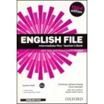 English File Intermediate Plus 3rd Edition Teacher´s Book with Test and Assessment CD-ROM – Zboží Dáma