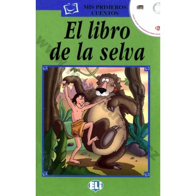 MIS PRIMEROS CUENTOS SERIE VERDE - EL LIBRO DE LA SELVA + CD – Zbozi.Blesk.cz