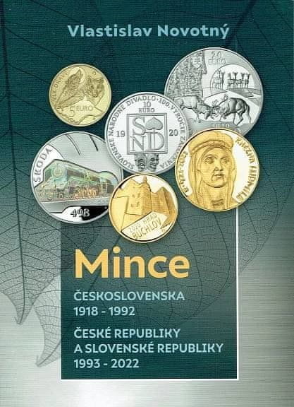 Novotný Vlastislav - Mince Československa 1918-1992, České republiky a Slovenské republiky 1993-2022