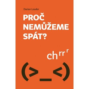 Proč nemůžeme spát - Darian Leader