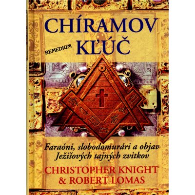 Chíramov kľúč - Christopher Knight, Robert Lomas – Zboží Mobilmania