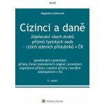 Cizinci a daně, 5. vydání - Magdaléna Vyškovská – Hledejceny.cz