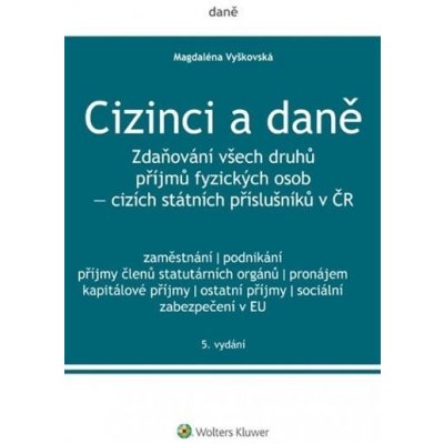 Cizinci a daně, 5. vydání - Magdaléna Vyškovská – Hledejceny.cz