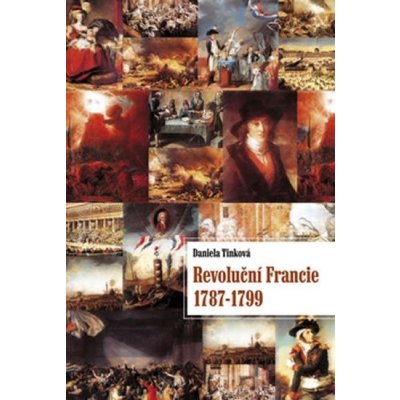 Revoluční francie 1787 - 1799 - Tinková Daniela