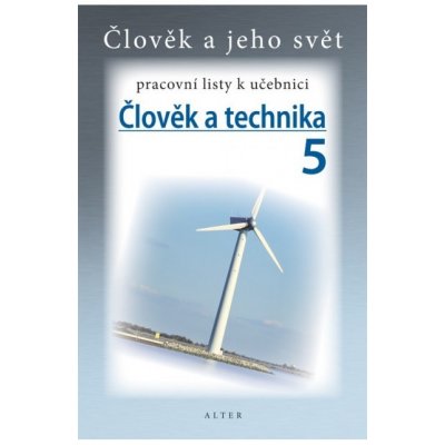 Člověk a technika 5 pracovní listy k učebnici – Zboží Mobilmania