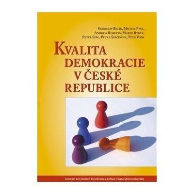 Kvalita demokracie v České republice - Andrew Roberts