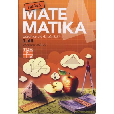 Hravá matematika 4 I.díl -- Učebnice pro 4. ročník ZŠ