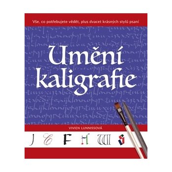 Umění kaligrafie - Vivien Lunniss