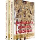 Kniha Architektura Albrechta z Valdštejna /2 svazky/ - Petr Uličný