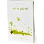 Jezte zeleně - Mutter Joachim – Hledejceny.cz