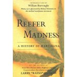 Reefer Madness: A History of Marijuana Sloman Larry RatsoPaperback – Hledejceny.cz