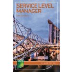 Service Level Manager: Careers in It Service Management Sansbury JohnPaperback – Hledejceny.cz
