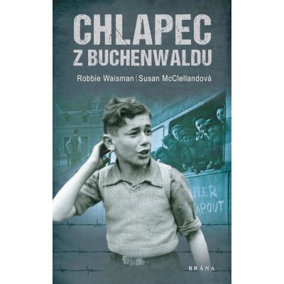 Chlapec z Buchenwaldu - Susan McClelland, Robert Waisman