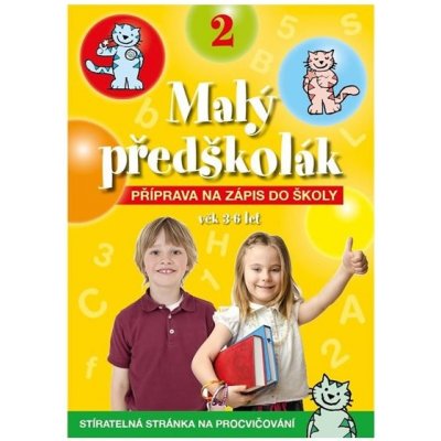 Malý předškolák 2 - Příprava na zápis do školy – Hledejceny.cz