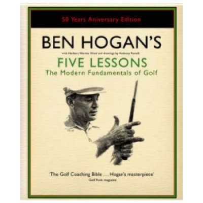 Ben Hogan's Five Lessons - B. Hogan, H. Wind – Hledejceny.cz