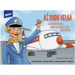 MFP 5301187 Omalovánky Až budu velká – Hledejceny.cz