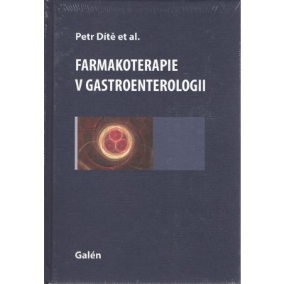 Farmakoterapie v gastroenterologii - Petr Dítě – Hledejceny.cz