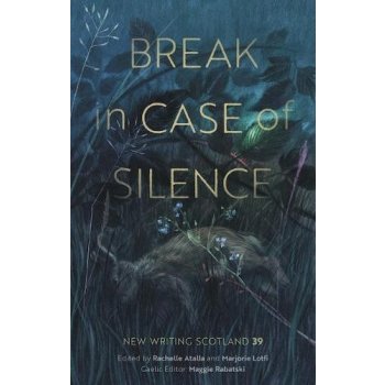 Break in Case of Silence