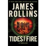 Tides of Fire - James Rollins – Hledejceny.cz