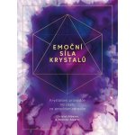 Emoční síla krystalů – Sleviste.cz