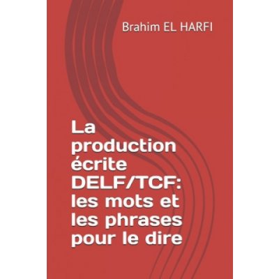 La production ecrite DELF/TCF – Zboží Mobilmania