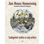 Labyrint světa a ráj srdce - Jan Ámos Komenský – Zboží Dáma