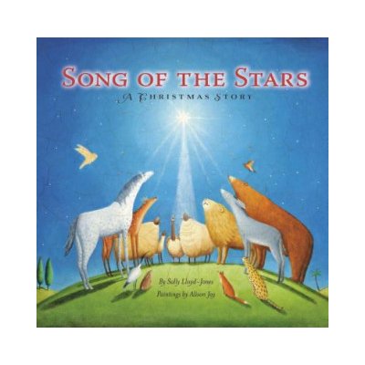 Song of the Stars Lloyd-Jones SallyBoard Books