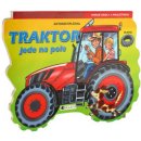 Traktor jede na pole - Ladislav Špaček, Jiří Chalupa