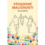 Výchovné maličkosti - Václav Mertin – Hledejceny.cz