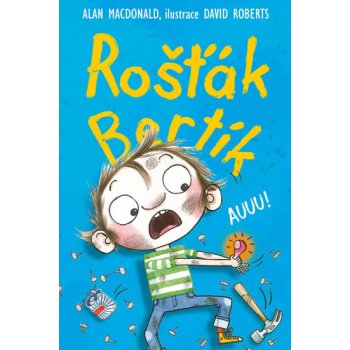 Rošťák Bertík - Auuu! - Alan MacDonald