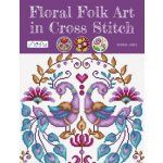 Floral Folk Art in Cross Stitch – Zbozi.Blesk.cz