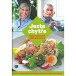 Jezte chytře - Skvělé recepty podporující dobrou náladu, paměť a jasnou mysl – Zbozi.Blesk.cz