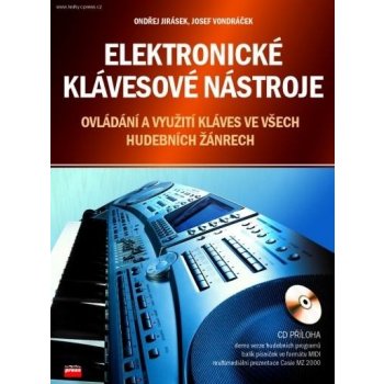 Elektronické klávesové nástroje + CD Ondřej Jirásek, Josef Vondráček od 210  Kč - Heureka.cz