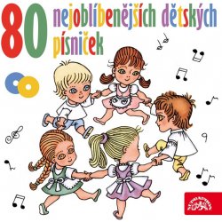 80 nejoblíbenějších dětských písniček CD