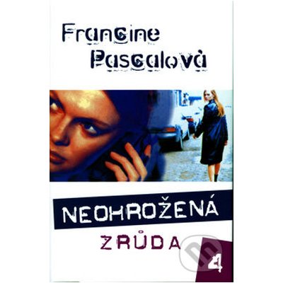 Neohrožená Zrůda 4 - Francine Pascalová, Robin Brichta – Hledejceny.cz