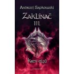 Zaklínač - Krev elfů - Andrzej Sapkowski – Hledejceny.cz