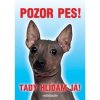 Autovýbava Grel Tabulka pozor pes naháč