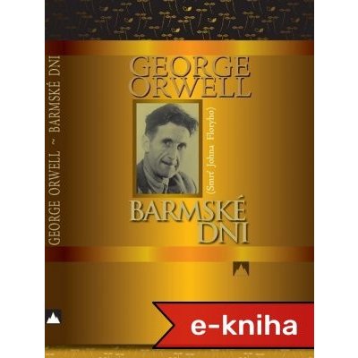 Barmské dni: Smrť Johna Floryho - George Orwell – Hledejceny.cz